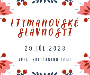 7.ročník Litmanovských slávnosti 2023 7.ročník Litmanovských slávnosti 2023