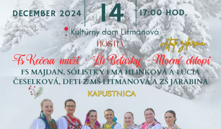 Poznaj svoje tradície - 14.12.2024 - Kultúrny dom Litmanová