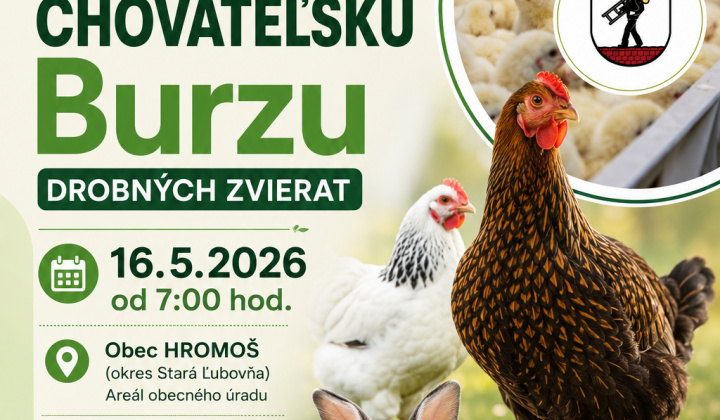 CHOVATEĽSKÁ BURZA DROBNÝCH ZVIERAT - 16.05.2026 - Obec HROMOŠ